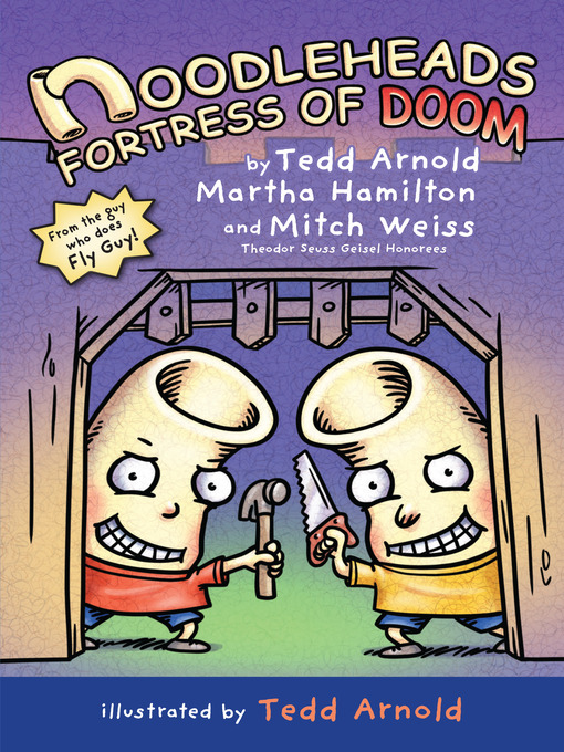 Title details for Noodleheads Fortress of Doom by Tedd Arnold - Available